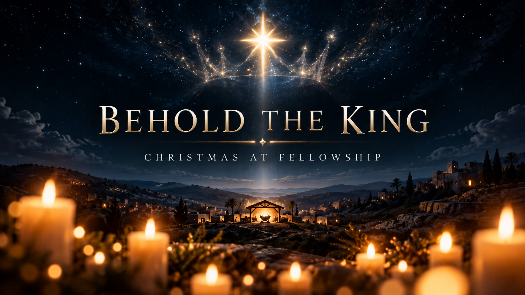 Behold the King: a radiant crown and star above Bethlehem, a manger, and candlelight